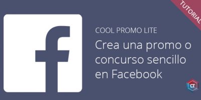 Crea una promoción o concurso sencilla en Facebook con Cool Promo Lite